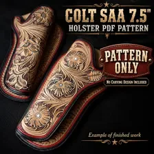 Colt SAA 7.5″ Holster Pattern — product photograph